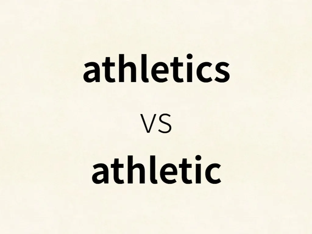 athletics vs athletic