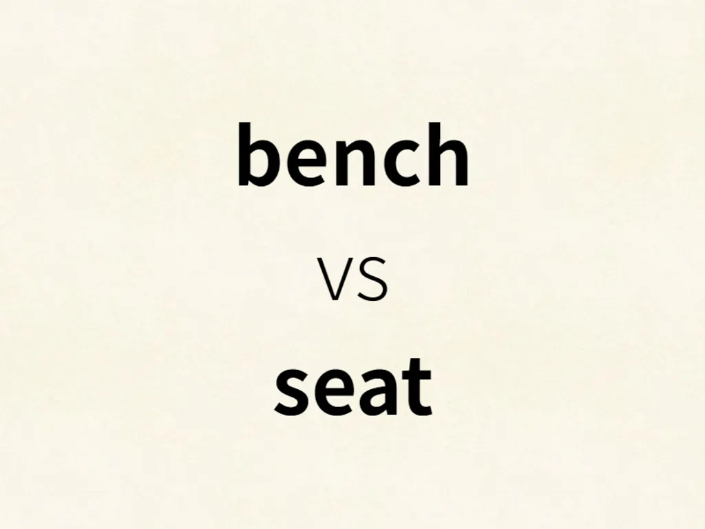 bench vs seat