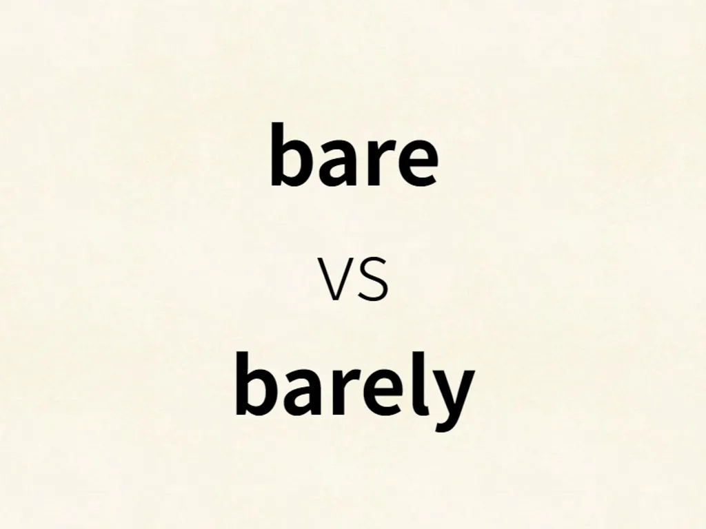 bare vs barely