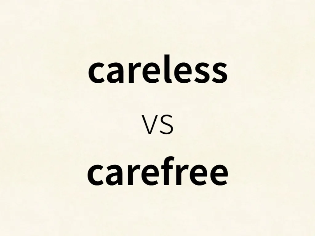 careless vs carefree