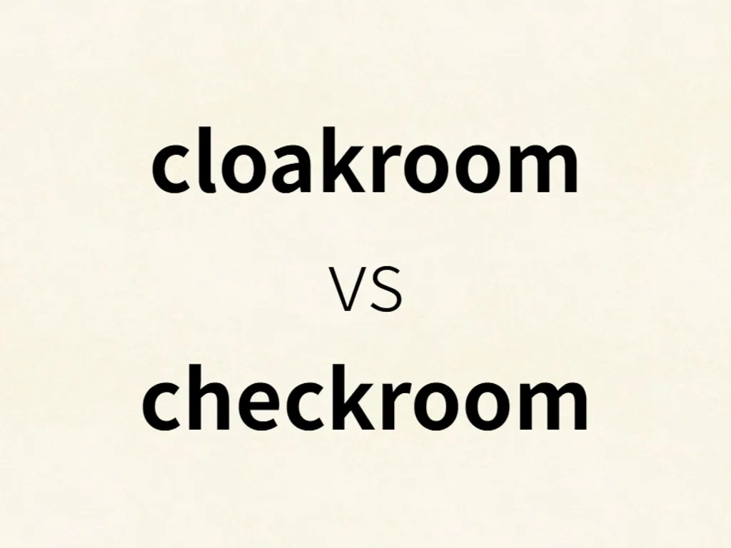 cloakroom vs checkroom