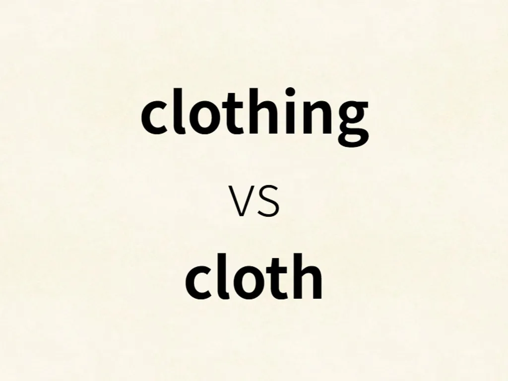 clothing vs cloth