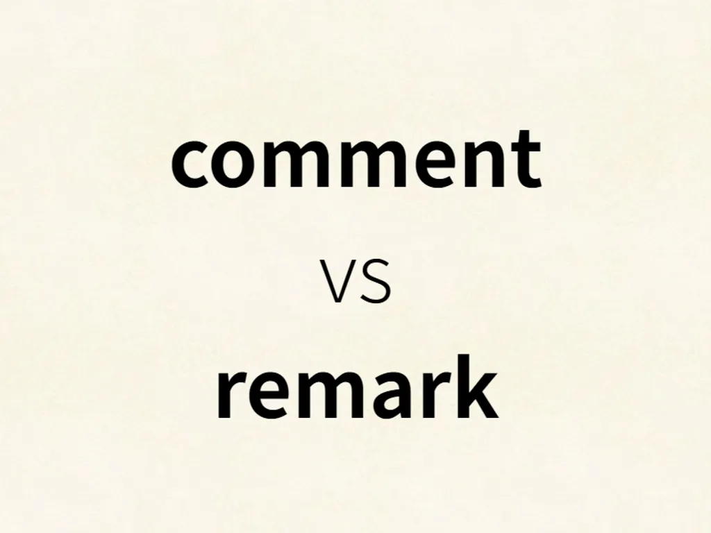 comment vs remark