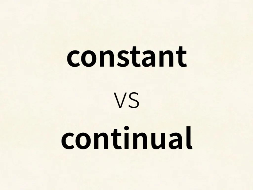 constant vs continual