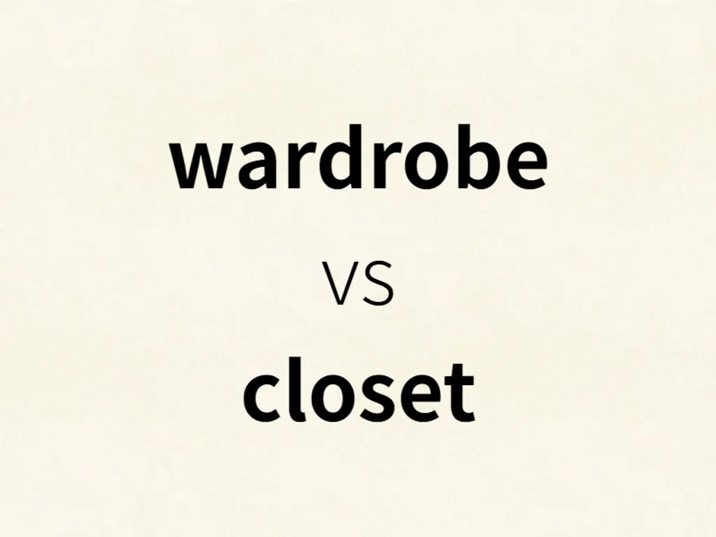 wardrobe vs closet