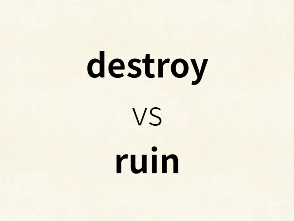 destroy vs ruin