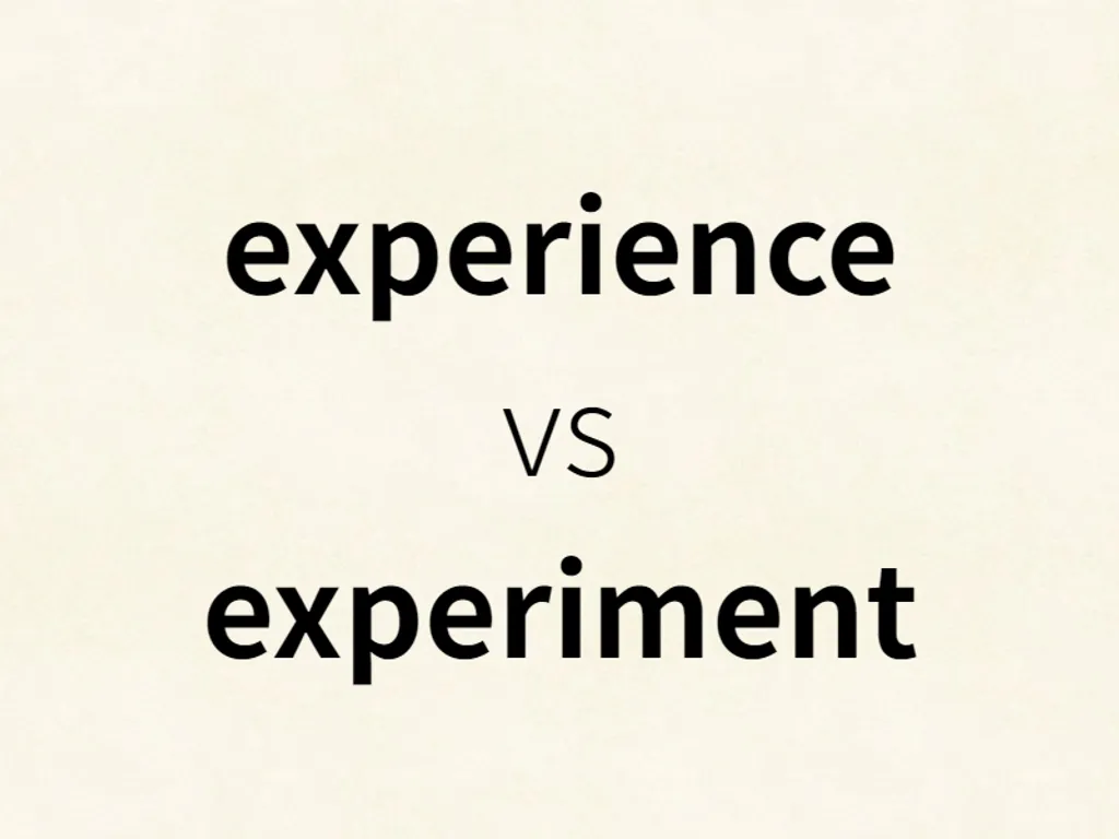 experience vs experiment