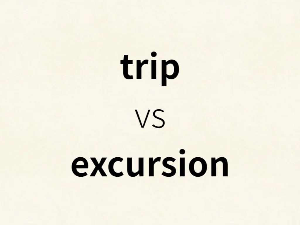 trip vs excursion