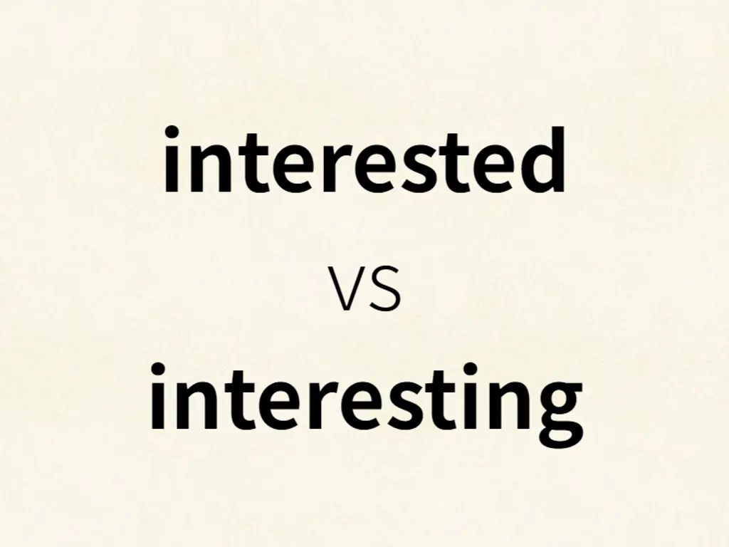 interested vs interesting