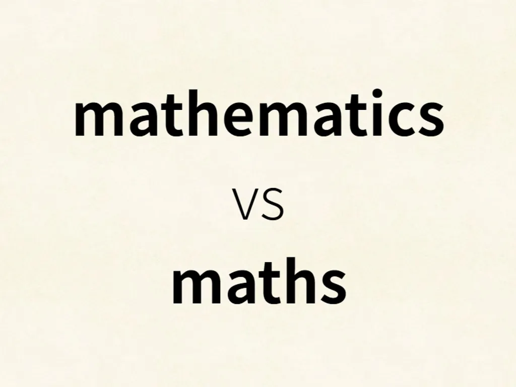 mathematics vs maths