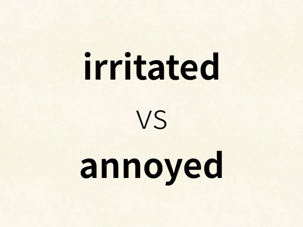 irritated vs annoyed