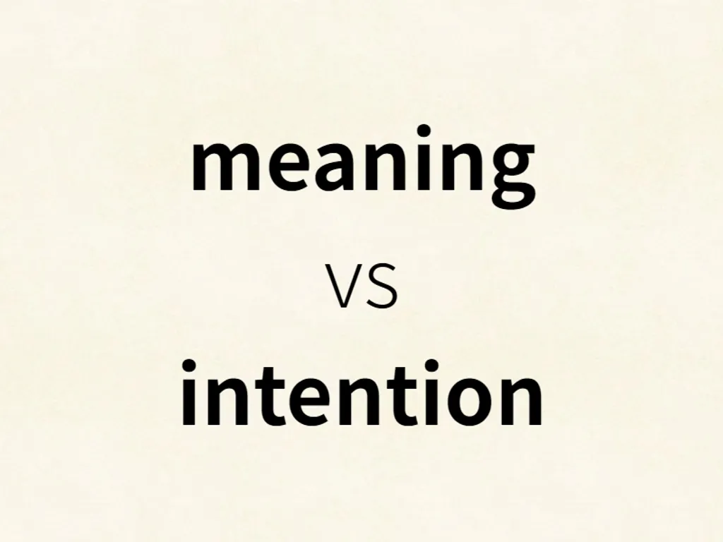 meaning vs intention