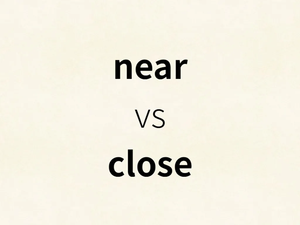 near vs close