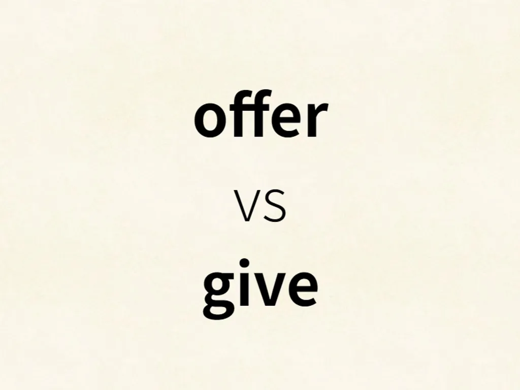 offer vs give