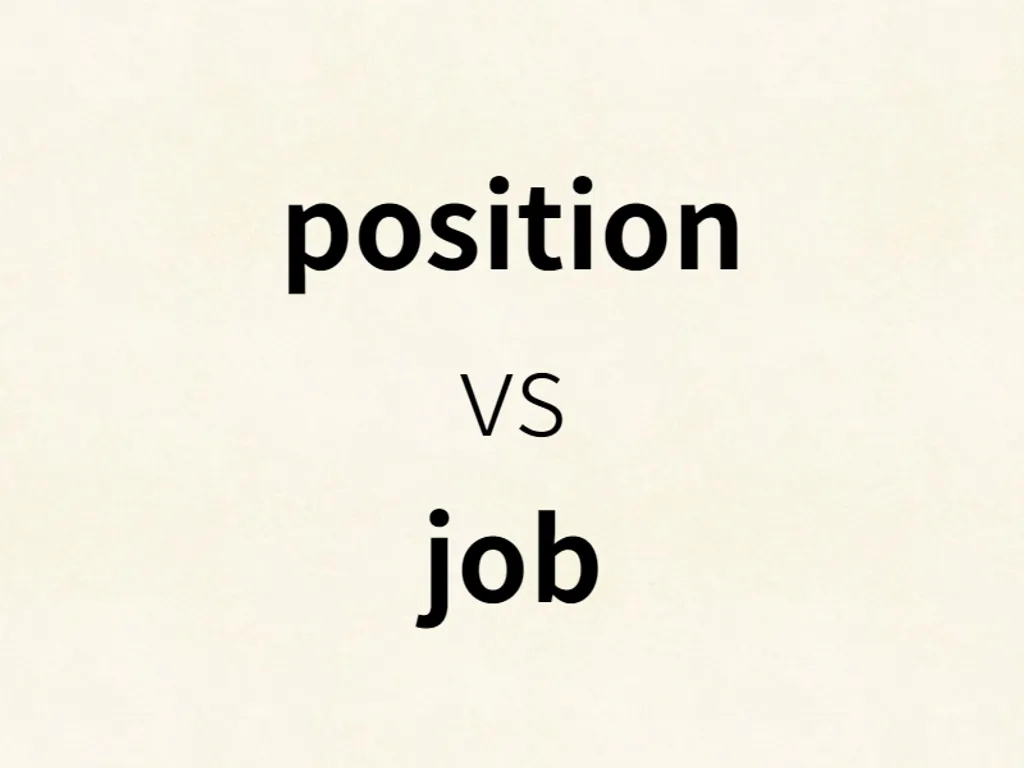 position vs job