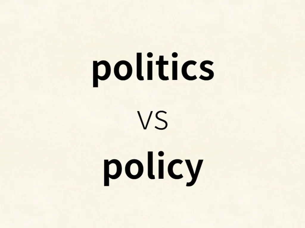 politics vs policy