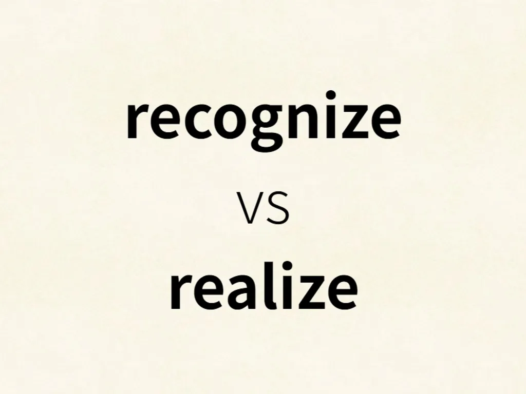 recognize vs realize