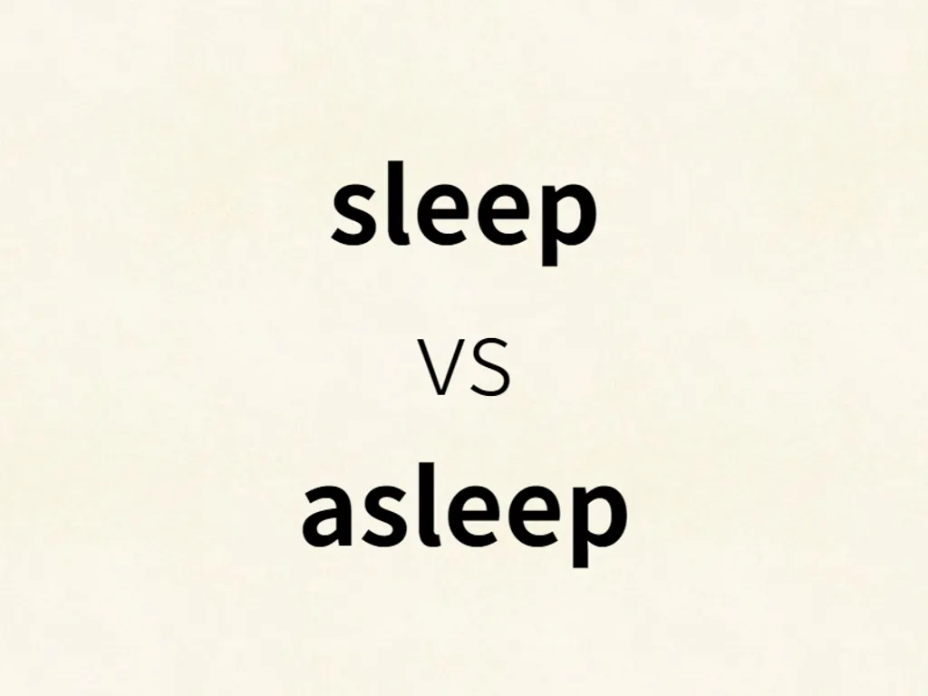 sleep vs asleep