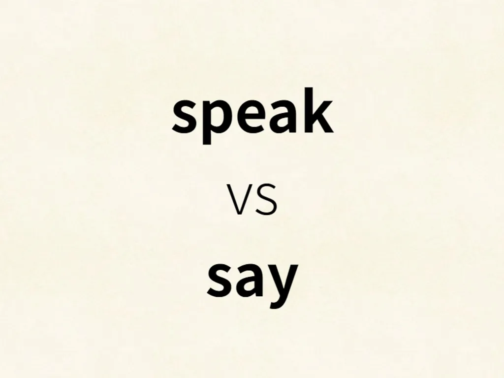 speak vs say