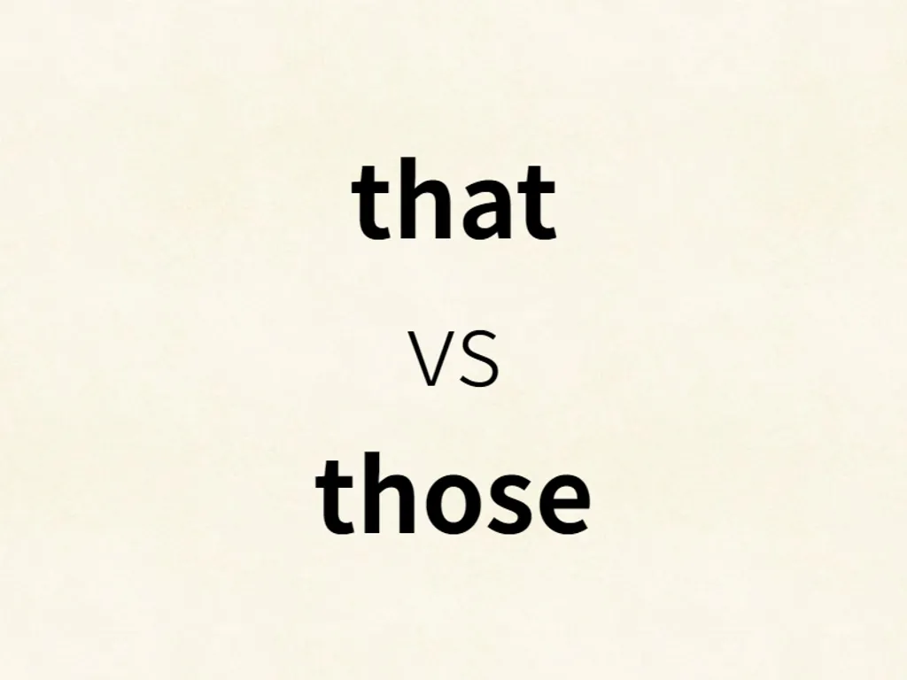 that vs those